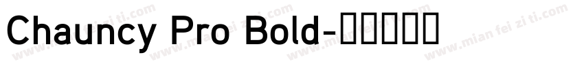 Chauncy Pro Bold字体转换
